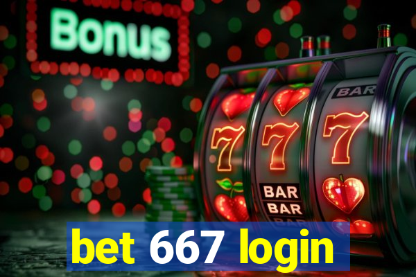 bet 667 login